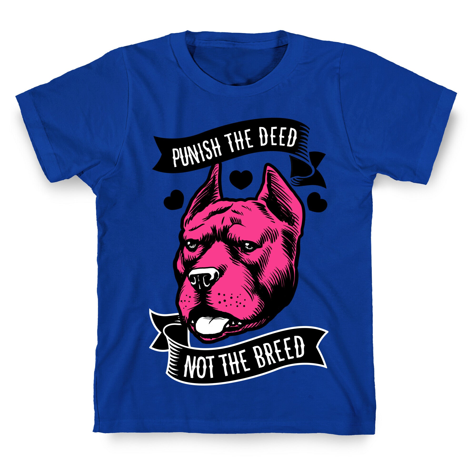 Punish the Deed, Not the Breed T-Shirt